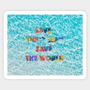 Save The Ocean Save The World Sticker